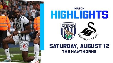Baggies Secure First Win Of The Season Albion 3 2 Swansea City Match Highlights Youtube