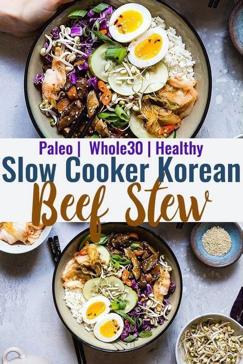 May 17, 2021 · beef is a big player in flavorful korean barbecue, of course. Slow Cooker Whole30 Korean Beef Stew - This Paleo Korean ...