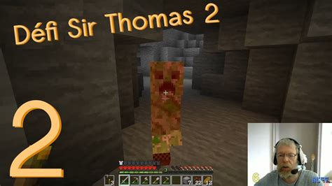 Défi Sir Thomas Voyagetemporel S2e02 Noooon Pas Le Creeper Youtube