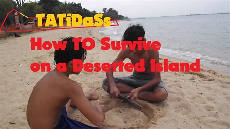 How To Survive On A Deserted Island Youtube