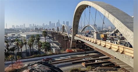 Sixth Street Viaduct Bridge In Los Angeles Reaches Engineering
