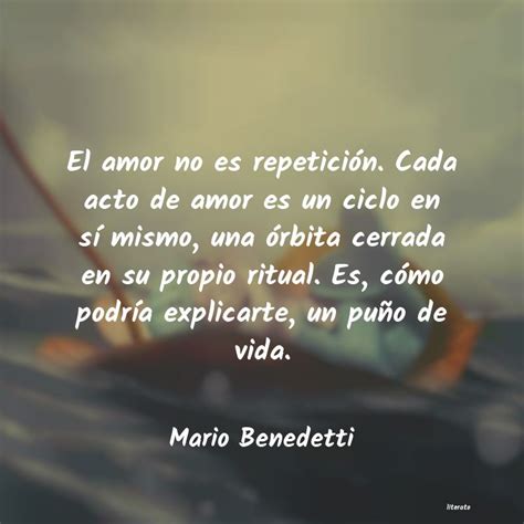 Mario Benedetti El Amor No Es Repetición Cad
