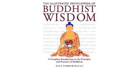 The Illustrated Encyclopedia Of Buddhist Wisdom By Gill Farrer Halls