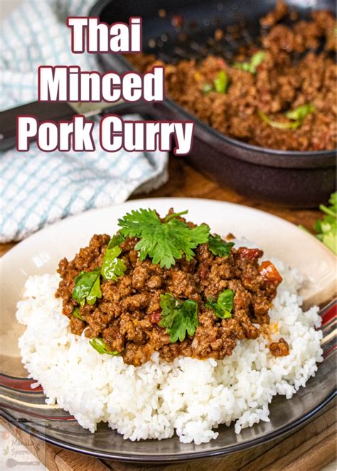 Thai Ground Minced Beef Or Pork Curry Manila Spoon