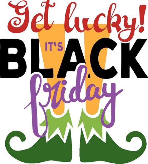 Black Friday Sayings With Images Print Download Graphics