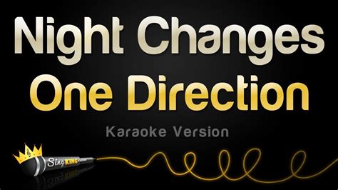  zayn & liam going out tonight, changes into something red her mother doesn't like that kind of dress. One Direction - Night Changes (Karaoke Version) - YouTube