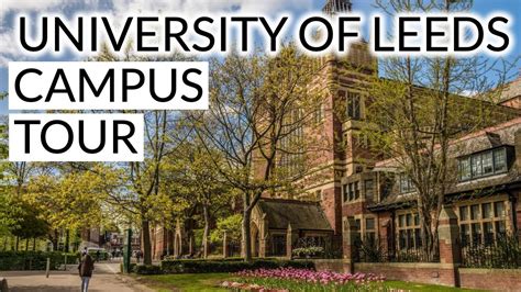 University Of Leeds Full Campus Tour Youtube