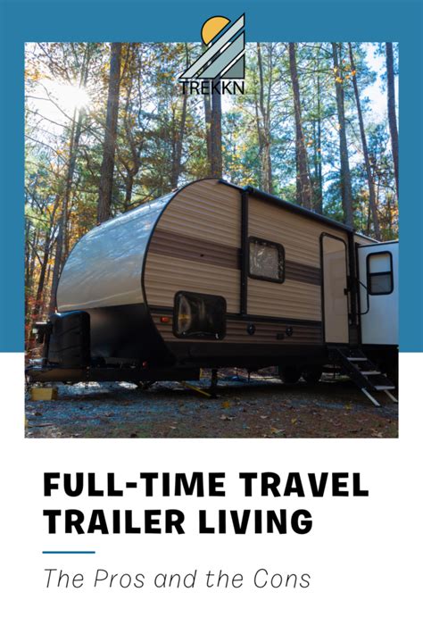Pros And Cons Of Living Full Time In A Travel Trailer