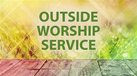 Outdoor Worship Service Friendship Baptist Church