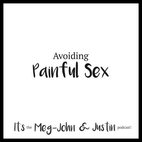 Stream Episode Avoiding Painful Sex By Culture Sex Relationships Podcast Listen Online For