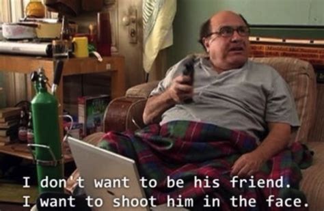 Best 46 Frank Reynolds Quotes Its Always Sunny In Philadelphia Nsf News And Magazine