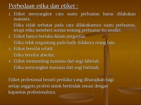 Etiket berasal dari bahasa prancis etiquette, yang artinya aturan sopan santun dalam pergaulan. Perbedaan Etika Etiket Dan Moral - Eva