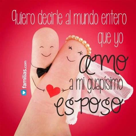 Amo A Mi Esposo Marriage Life Quotes Happy Marriage Love For Husband