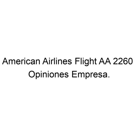 Opiniones American Airlines Flight Aa 2260