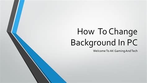 How To Change Background In Windows 10how To Change Background In Pc