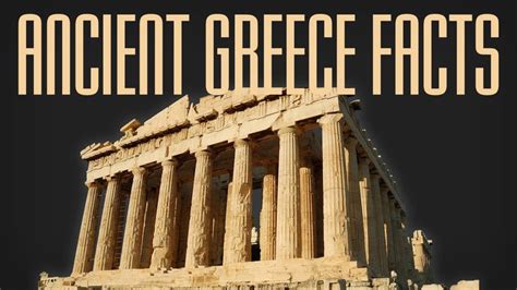 Top Fascinating Facts About The Ancient Greeks Ancient Greece Facts