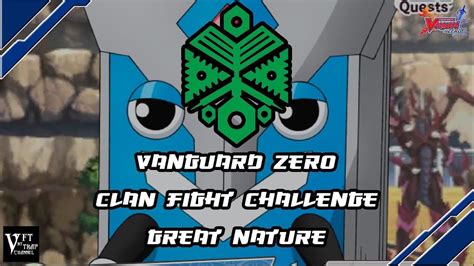 Vanguard ZERO Clan Fight Challenge Great Nature VFT By TRAP Channel