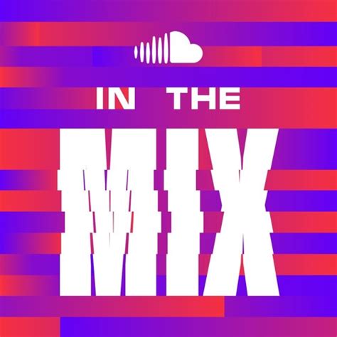 Stream In The Mix Listen To In The Mix Playlist Online For Free On Soundcloud