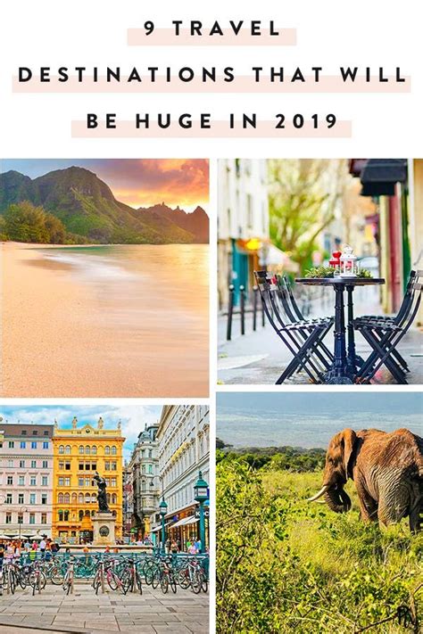 9 Travel Destinations That Will Be Huge In 2019 Travel Destinations