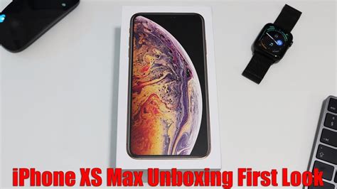 Iphone Xs Max Unboxing First Impressions First Look Youtube