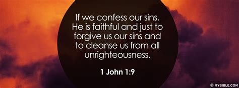 If We Confess Our Sins He Is Faithful And Just To Forgive Us Our Sins