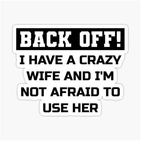 funny husband ts from wife crazy wife marriage humor sticker by myatittude redbubble
