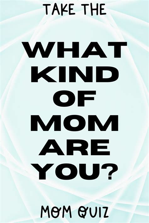 Take The Mom Quiz Mom Quiz Mom Help Mom