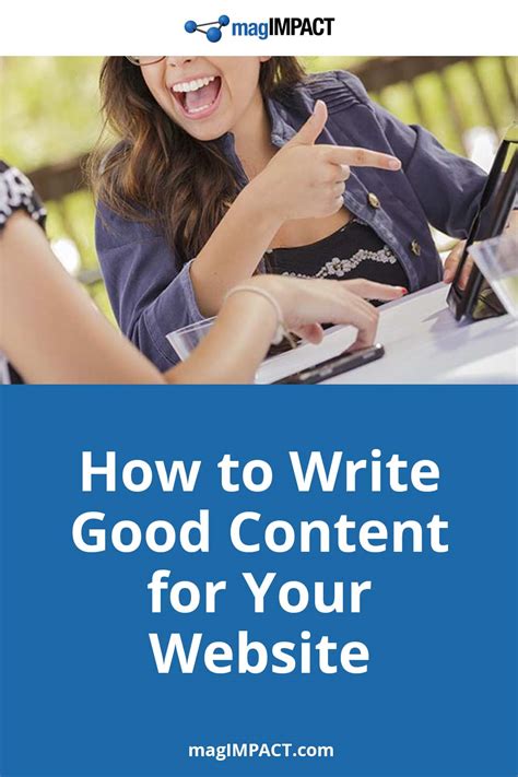 How To Write Good Content For Your Website Magimpact