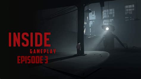 Inside Gameplay Walkthrough Part 3 Youtube