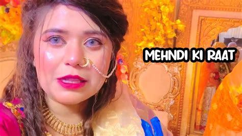 Zaisha Ne Attend Ki Mehndi Ki Raat مہندی کی رات Youtube