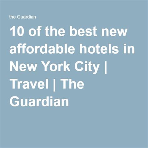 10 Of The Best New Affordable Hotels In New York City Affordable
