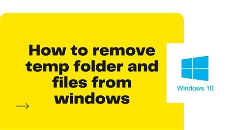 How To Remove Temp Folder And Files From Windows Youtube