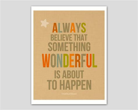 Always Believe That Something Wonderful Is About To Happen Typographic