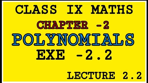 Exe 22 Chapter 2 Polynomials Class Ix Maths Solutions Ncert Class Ix Chapter 2 Maths