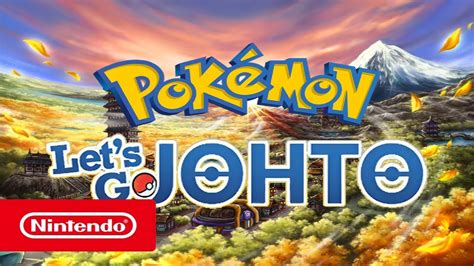 Pokémon Lets Go Johto Trailer Youtube