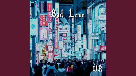 Bad Love Original Mix Youtube