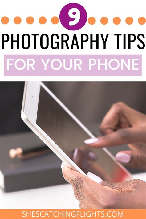 How To Take Better Pictures With Your Phone Take Better Photos