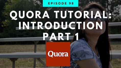 quora tutorial introduction to quora part 1 youtube