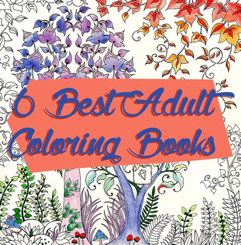 Adult Coloring Books 6 Of The Best Coloring Books For Grown Ups