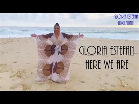 Here we are, all alone trembling hearts, beating strong reaching out, a breathless kiss i never thought could feel like this. Gloria Estefan - Here We Are 2019 - YouTube