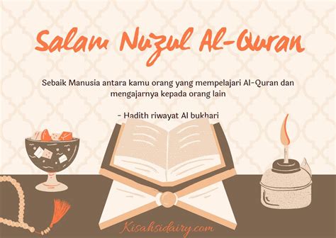 Salam Nuzul Al Quran 17 Ramadhan 1442h Info Kisah Si Dairy