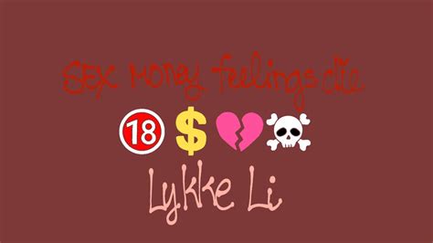 Sex Money Feelings Die Lykke Li Vietsub And Lyrics Youtube