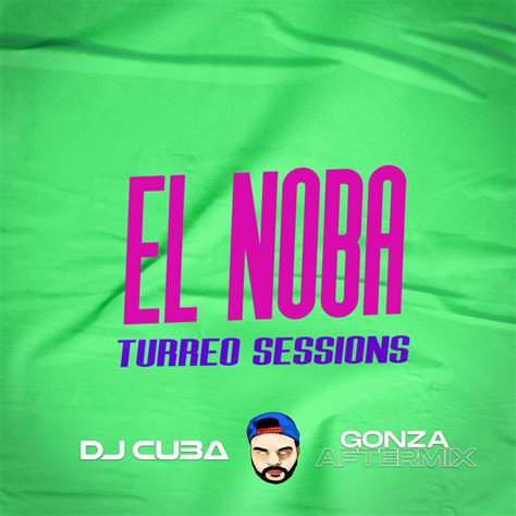 El Noba Turreo Sessions Single By Pity Dj Spotify