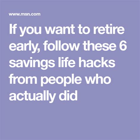 If You Want To Retire Early Follow These 6 Savings Life Hacks From