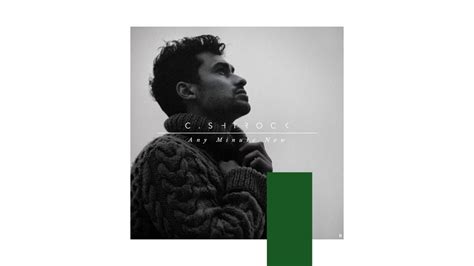 C Shirock Any Minute Now Feat Erin Mccarley Official Audio