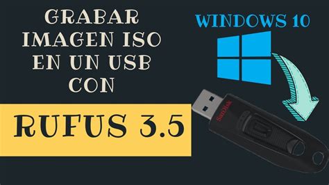 Cómo Grabar Una Imagen Iso En Un Usb Fácil Rufus 35 Youtube