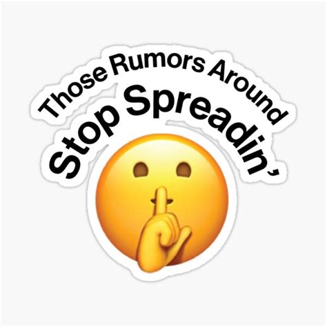 Stop Spreadin Those Rumors Around Funny Tiktok Meme Sticker For Sale