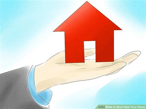 How To Short Sale Your Home With Pictures Wikihow Life
