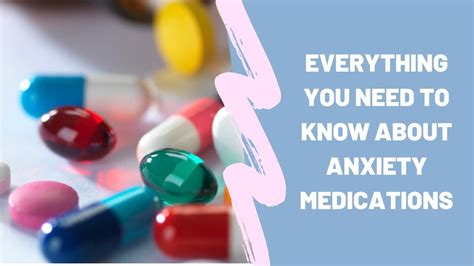 Everything You Need To Know About Anxiety Medications Youtube