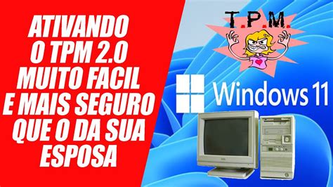 Download Como Ativar Tpm 2 0 No Pc Para Rodar Windows 11 Passo A Passo